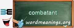 WordMeaning blackboard for combatant